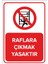 Raflara Çıkmak Yasaktır Levhası (Dekote Malzeme) 1