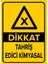 Dikkat Tahriş Edici Kimyasal Levhası (Sac Malzeme) 1