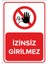İzinsiz Girilemez Levhası (Sac Malzeme) 1