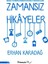 Neşeli Haberlerden Hüzünlü Gerçeklere Zamansız Hikayeler - Erhan Karadağ 1