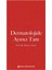 Dermatolojide Ayırıcı Tanı 1