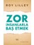 Zor İnsanlarla Baş Etmek - Roy Lilley 1