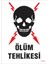 Uyarı Levhaları ''Ölüm Tehlikesi'' Pvc 25*35 1