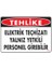 Uyarı Levhaları ''Tehlike Elektrik Teçhizatı Yalnız Yetkili Personel Girebilir'' Pvc 25*35 1