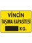 Uyarı Levhaları''Vincin Taşıma Kapasitesi …… Kg" Pvc 25*35 1