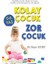 Kolay Çocuk Zor Çocuk - Yaşar Kuru 1