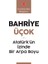 Atatürk'ün İzinde Bir Arpa Boyu - Bahriye Üçok 1