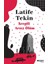 Sevgili Arsız Ölüm - Latife Tekin 1