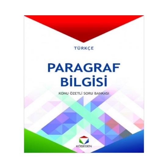 Köşegen Türkçe Paragraf Bilgisi Konu Özetli Soru Bankası;Yeni - Mehmet Ali Yerlikaya