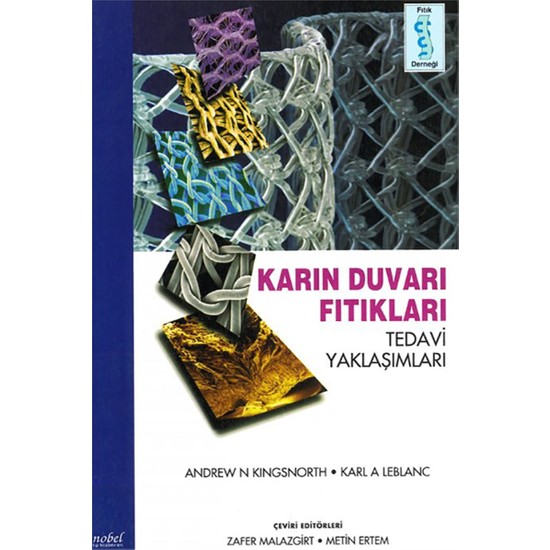 Karın Duvarı Fıtıkları Tedavi Yaklaşımları Kitabı ve Fiyatı Karın Duvarı Fıtıkları Tedavi Yaklaşımları Kitabı ve Fiyatı