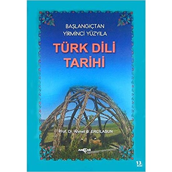 Türk Dili Tarihi - Başlangıçtan Yirminci Yüzyıla
