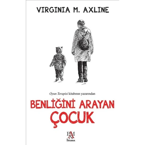 Benliğini Arayan Çocuk - Virginia M.Axline