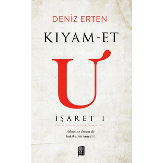 Kıyamet U: İşaret 1 - Deniz Erten