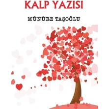 Kalp Yazısı - Münüre Taşoğlu
