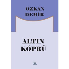 Altın Köprü - Özkan Demir