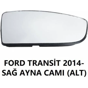 Ford Transit V363 Sağ Alt Ayna Camı