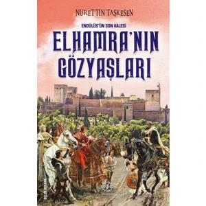 Elhamranın Gözyaşları - Nurettin Taşkesen