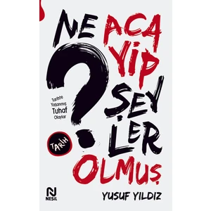 Ne Acayip Şeyler Olmuş - Yusuf Yıldız