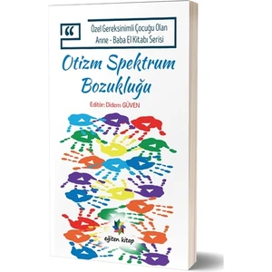 Özel Gereksinimli Çocuğu Olan Anne – Baba El Kitabı Serisi  - Oti