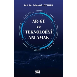 Ar-Ge ve Teknolojiyi Anlamak