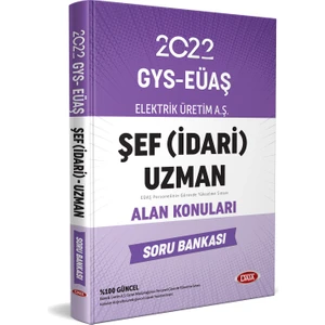 Data Yayınları Elektrik Üretim Aş EÜAŞ GYS Şef (İdari) Uzman Alan Soru Bankası