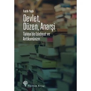 Devlet Düzen Anarşi - Fatih Yaşlı