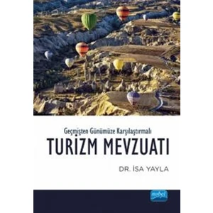 Geçmişten Günümüze Karşılaştırmalı Turizm Mevzuatı - Elif Nisa Yayla
