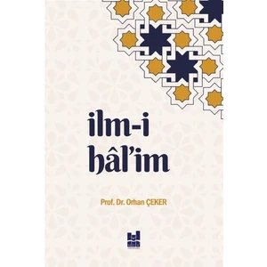 Ilm-I Hal’im - Orhan Çeker