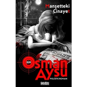 Manşetteki Cinayet - Osman Aysu
