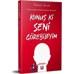 Konuş Ki Seni Görebileyim - Sedat Acar