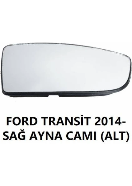 Ford Transit V363 Sağ Alt Ayna Camı