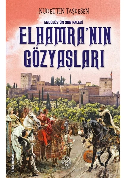 Elhamranın Gözyaşları - Nurettin Taşkesen