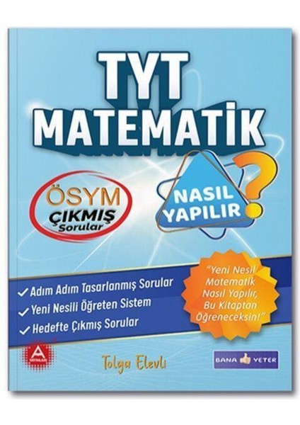 Tyt Matematik Nasıl Yapılır Bana Yeter Yayınları