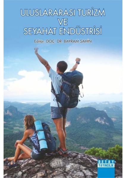 Uluslararası Turizm ve Seyahat Endüstrisi - Bayram Şahin