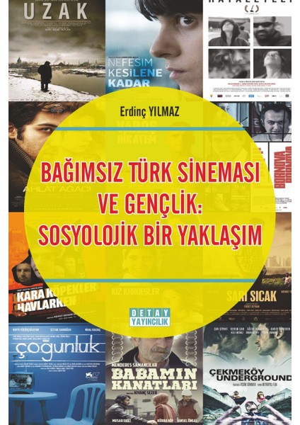 Bağımsız Türk Sineması ve Gençlik; Sosyolojik Bir Yaklaşım