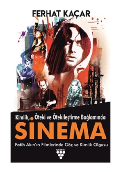 Kimlik,öteki ve Ötekileştirme Bağlamında Sinema