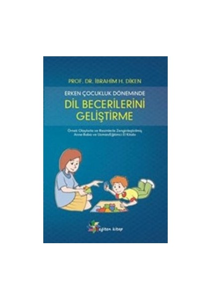 Erken Çocukluk Döneminde Dil Becerilerini Geliştirme