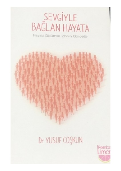 Sevgiyle Bağlan Hayata