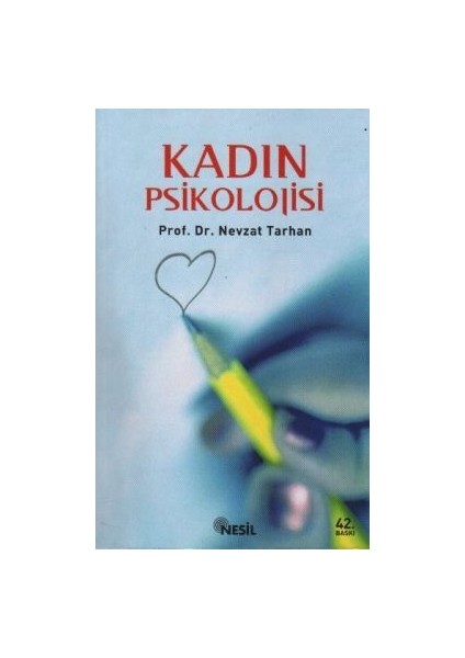 Kadın Psikolojisi - Prof. Dr. Nevzat Tarhan