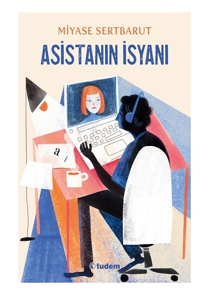 Asistanın İsyanı