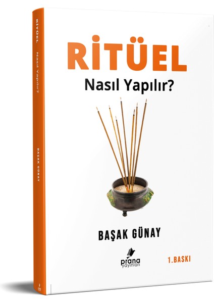 Ritüel Nasıl Yapılır - Başak Günay