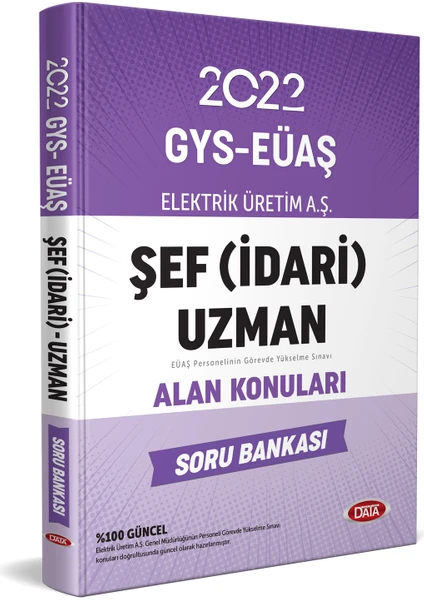 Data Yayınları Elektrik Üretim Aş EÜAŞ GYS Şef (İdari) Uzman Alan Soru Bankası