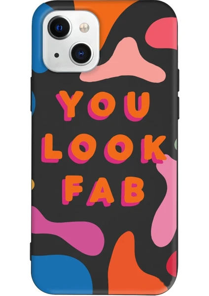 iPhone 13 Uyumlu Renkli Silikon You Look Fab Telefon Kılıfı