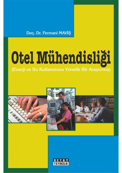 Otel Mühendisliği Enerji ve Su Kullanımına Yönelik Bir Araştırma