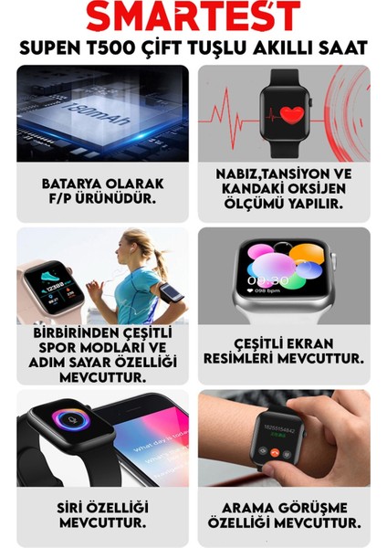 Supen Son Sürüm T500 Çift Tuş Akıllı Saat Ios Andorid Destekli Arama Özelliği Sensörlü modelleri