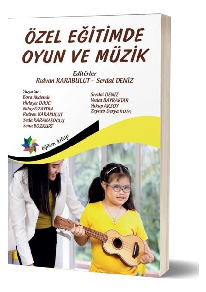 Eğiten Kitap Özel Eğitimde Oyun ve Müzik - Rıdvan Karabulut