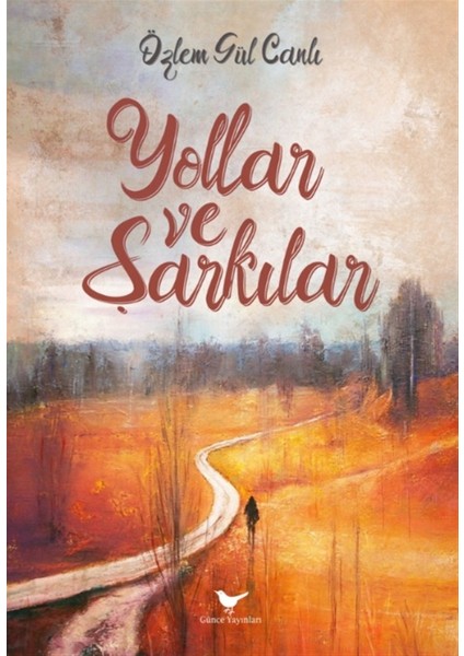 Yollar ve Şarkılar - Özlem Gül Canlı