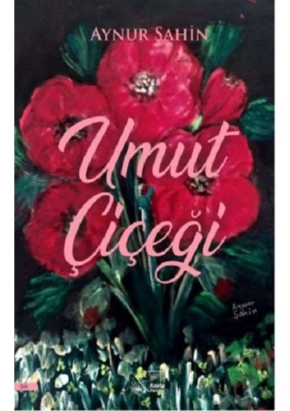 Umut Çiçeği - Aynur Şahin