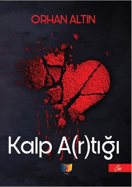 Kalp A(R)Tığı - Orhan Altınbaşak