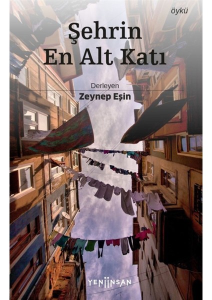 Şehrin En Alt Katı - Zeynep Eşin